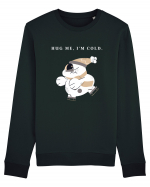 hug me i m cold Bluză mânecă lungă Unisex Rise