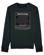 don t belong where you don t belong Bluză mânecă lungă Unisex Rise