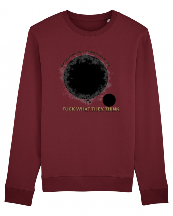 fuck what they think Burgundy