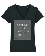 i deserve to be happy with myself Tricou mânecă scurtă guler V Damă Evoker