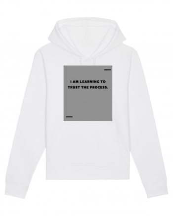 I am learning to trust the process. White