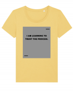 I am learning to trust the process. Tricou mânecă scurtă guler larg fitted Damă Expresser