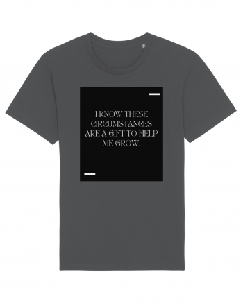 I know these circumstances are a gift to help me grow. Anthracite