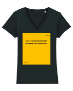 Today I wil do something my future self will be proud of. Tricou mânecă scurtă guler V Damă Evoker