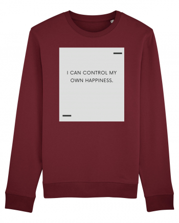 I can control my own happiness. Burgundy