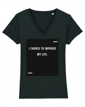 I choose to improve my life. Black