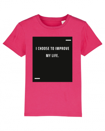 I choose to improve my life. Raspberry