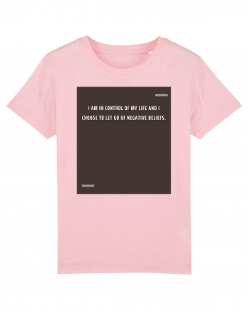 I am in control of my life and I choose to let go of negative beliefs. Cotton Pink