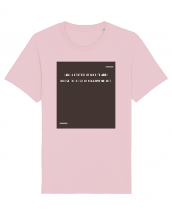 I am in control of my life and I choose to let go of negative beliefs. Cotton Pink