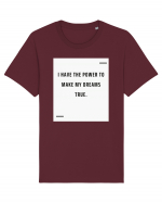 I have the power to make my dreams true. Tricou mânecă scurtă Unisex Rocker