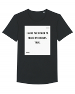 I have the power to make my dreams true. Tricou mânecă scurtă guler larg Bărbat Skater