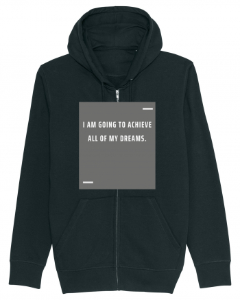 I am going to achieve all of my dreams. Black