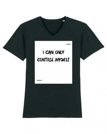 I can only control myself. Black