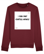 I can only control myself. Bluză mânecă lungă Unisex Rise