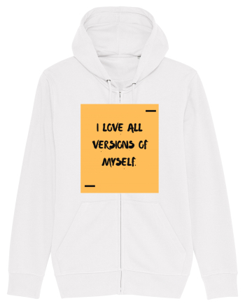 I love all versions of myself. White