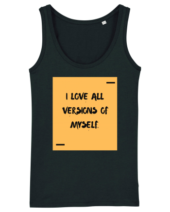 I love all versions of myself. Black