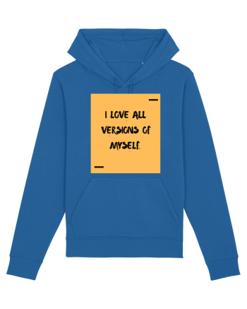 I love all versions of myself. Royal Blue