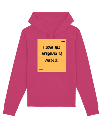 I love all versions of myself. Raspberry