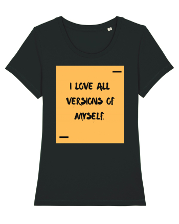 I love all versions of myself. Black