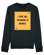 I love all versions of myself. Bluză mânecă lungă Unisex Rise