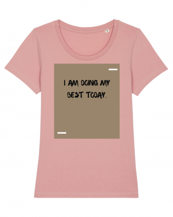 I am doing my best today. Canyon Pink