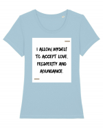 I allow myself to accept love, prosperity and abundance. Tricou mânecă scurtă guler larg fitted Damă Expresser