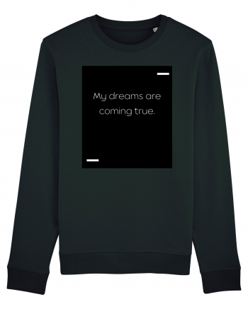 My dreams are coming true. Black