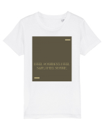 I feel confident; I feel safe; I feel secure. Tricou mânecă scurtă  Copii Mini Creator