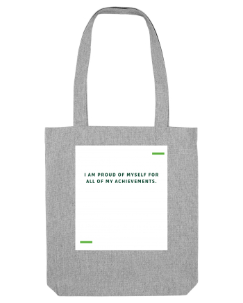 I am proud of myself for all of my achievements. Heather Grey
