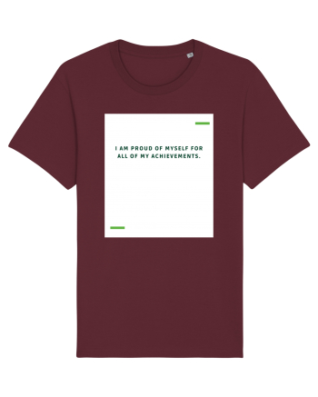 I am proud of myself for all of my achievements. Burgundy