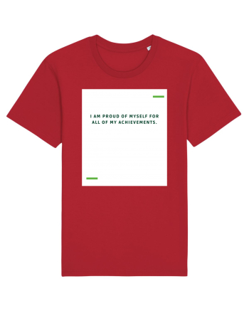 I am proud of myself for all of my achievements. Red