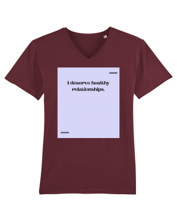 I deserve healthy relationships. Burgundy