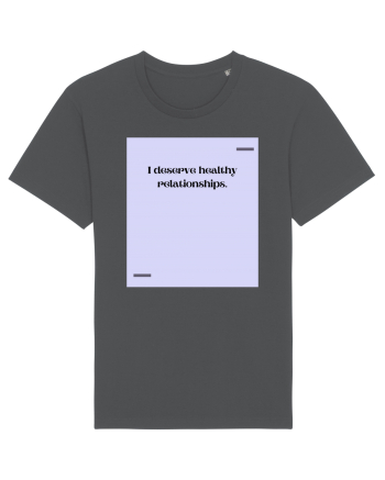 I deserve healthy relationships. Anthracite