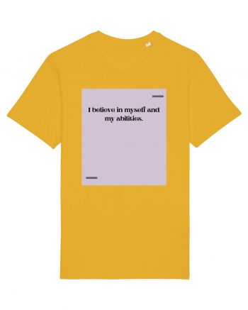 I believe in myself and my abilities. Spectra Yellow