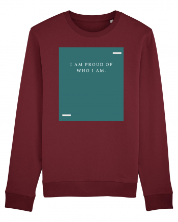 I am proud of who I am. Burgundy