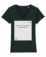 I believe in the person I am becoming. Tricou mânecă scurtă guler V Damă Evoker