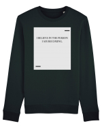 I believe in the person I am becoming. Bluză mânecă lungă Unisex Rise