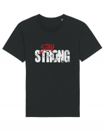 Stay strong Tricou mânecă scurtă Unisex Rocker