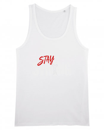 Stay strong White