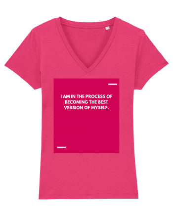 I am in the process of becoming the best version of myself. Raspberry