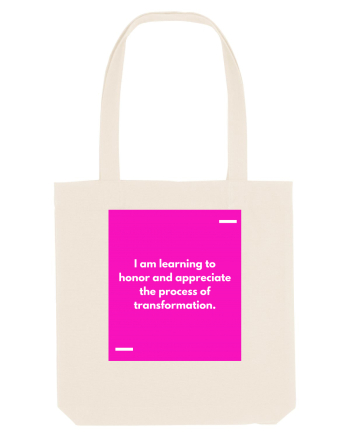 I am learning to honor and appreciate the process of transformation. Natural