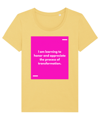 I am learning to honor and appreciate the process of transformation. Jojoba