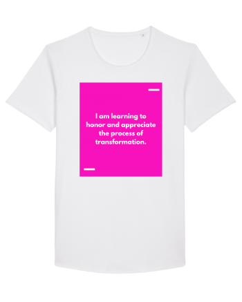 I am learning to honor and appreciate the process of transformation. White