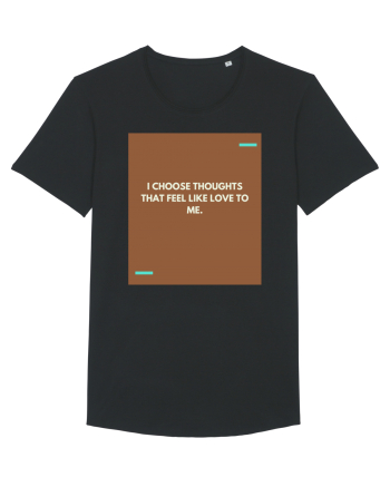 I choose thoughts that feel like love to me. Black