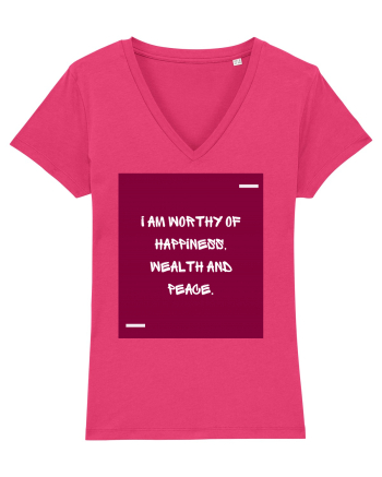 I am worthy of happiness, wealth and peace. Raspberry