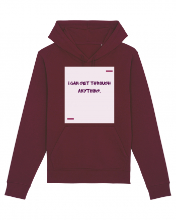 I can get through anything. Burgundy