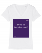 I focus on bettering myself. Tricou mânecă scurtă guler V Damă Evoker