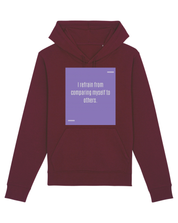 I refrain from comparing myself to others. Burgundy