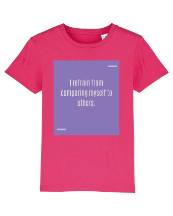 I refrain from comparing myself to others. Raspberry