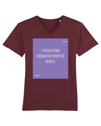 I refrain from comparing myself to others. Burgundy